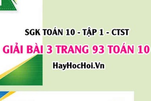 Giải bài 3 trang 93 Toán 10 Chân trời sáng tạo SGK Tập 1